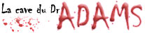 La cave du Dr ADAMS